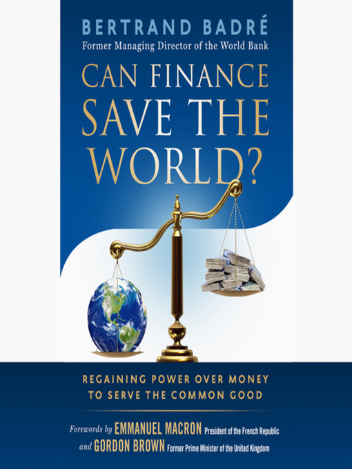 Title details for Can Finance Save the World? by Bertrand Badré - Available